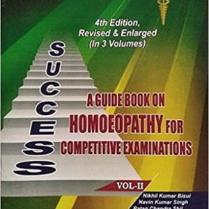 Success A Guidebook On Homoeopathy For Competitive Examinations (VOLUME II)